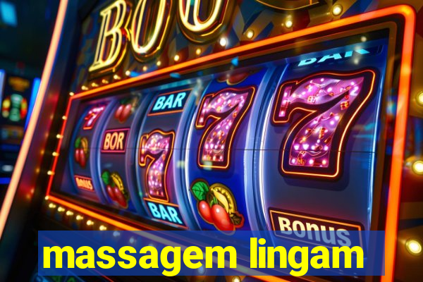 massagem lingam